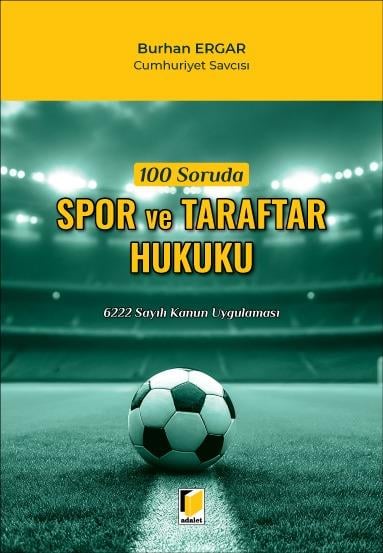 100 Soruda Spor ve Taraftar Hukuku