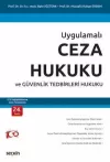 Uygulamalı Ceza Hukuku ve Güvenlik Tedbirleri
Hukuku