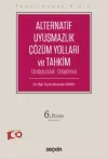 Alternatif Uyuşmazlık Çözüm Yolları ve
Tahkim