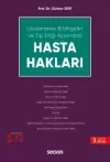 Uluslararası Bildirgeler ve Tıp Etiği Açısından Hasta Hakları