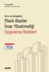 Soru ve Cevaplarla Planlı Alanlar İmar
Yönetmeliği Uygulama Rehberi