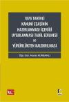 1876 Tarihli Kanuni Esasinin Hazırlanması
İçeriği Uygulanması Tadil Dilmesi ve
Yürürlükten Kaldırılması