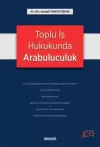 Toplu İş Hukukunda Arabuluculuk