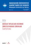 Bahçeşehir Üniversitesi Hukuk Fakültesi
Dergisi Cilt:16 Sayı:197 – 198 Ocak – Şubat
2021