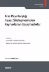 Arsa Payı Karşılığı İnşaat
Sözleşmesinden Kaynaklanan Uyuşmazlıklar