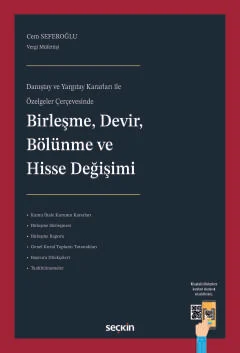 Birleşme, Devir, Bölünme ve Hisse Değişimi