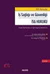 101 Soruda İş Sağlığı ve Güvenliği –
İSG Hukuku Teknik Açıklamalar ve İlgili
Yargıtay Kararları ile