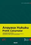 Anayasa Hukuku Pratik Çalışmalar