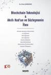 Blockchain Teknolojisi & Akıllı Kod'un ve
Sözleşmenin İfası