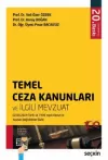 Temel Ceza Kanunları ve İlgili Mevzuat