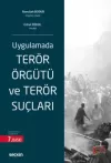 Uygulamada Terör Örgütü ve Terör Suçları