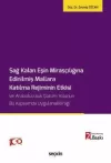 Sağ Kalan Eşin Mirasçılığına Edinilmiş
Mallara Katılma Rejiminin Etkisi ve Arabuluculuk
Çözüm Yolunun Bu Kapsamda Uygulanabilirliği