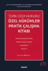 Türk Ceza Hukuku Özel Hükümler Pratik Çalışma Kitabı