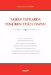 Taşkın Yapılarda Temliken Tescil Davası