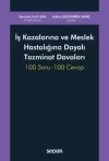 İş Kazalarına ve Meslek Hastalığına Dayalı Tazminat Davaları