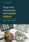 Vergi Ceza Hukukunda Muhasebe Hileleri