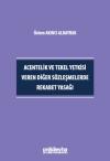 Acentelik ve Tekel Yetkisi Veren Diğer Sözleşmelerde Rekabet Yasağı