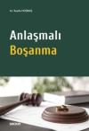 Anlaşmalı Boşanma