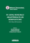 Bilkent Üniversitesi Hukuk Fakültesi IV. Genç
Hukukçu Araştırmacılar Sempozyumu 20-21 Nisan
2024 Çevrim İçi