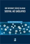 Bir İnternet Süjesi Olarak Sosyal Ağ
Sağlayıcı