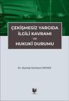 Çekişmesiz Yargıda İlgili Kavramı ve Hukuki
Durumu