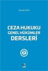 Ceza Hukuku Genel Hükümler Dersleri