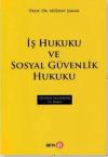 İş Hukuku ve Sosyal Güvenlik Hukuku