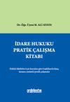 İdare Hukuku Pratik Çalışma Kitabı