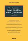 İnfaz Hukukunda Detaylı (Çıplak) ve Beden
Çukurlarında Arama