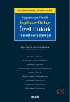 İngilizce–Türkçe Özel Hukuk Terimleri
Sözlüğü