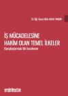 İş Mücadelesine Hakim Olan Temel İlkeler
Karşılaştırmalı Bir İnceleme