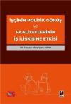 İşçinin Politik Görüş ve Faaliyetlerinin İş İlişkisine Etkisi