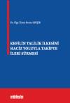 Kefilin Talilik İlkesini Haciz Yoluyla Takipte
İleri Sürmesi