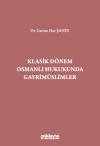 Klasik Dönem Osmanlı Hukukunda Gayrimüslimler