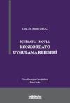 İçtihatlı- Notlu Konkordato Uygulama Rehberi