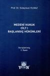 Medeni Hukuk Cilt I Başlangıç Hükümleri