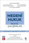 Medeni Hukuk Pratik Çalışmalar