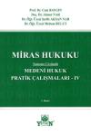 Medeni Hukuk Pratik Çalışmaları IV Miras Hukuku