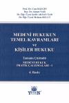 Medeni Hukukun Temel Kavramları ve Kişiler
Hukuku