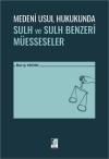 Medeni Usul Hukukunda Sulh ve Sulh Benzeri Müesseseler