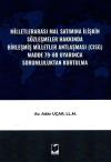 Milletlerarası Mal Satımına İlişkin
Sözleşmeler Hakkında Birleşmiş Milletler
Antlaşması (CISG) Madde 79-80 Uyarınca
Sorumluluktan Kurtulma