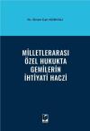 Milletlerarası Özel Hukukta Gemilerin İhtiyati Haczi