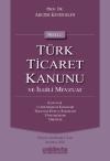 Notlu Türk Ticaret Kanunu ve İlgili Mevzuat