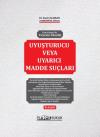 Tüm Yönleri İle Ticarete Yönelik Uyuşturucu veya Uyarıcı Madde Suçları