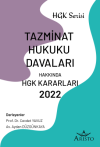 Tazminat Hukuku Davaları Hakkında Hukuk Genel
Kurulu Kararları - 2022