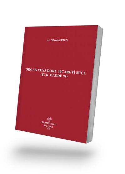 Organ Veya Doku Ticareti Suçu (Tck Madde 91)