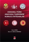 Osmanlı - Türk Anayasa Tarihinde Kurucu İktidarlar