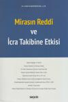 Mirasın Reddi ve İcra Takibine Etkisi