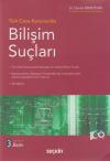 Türk Ceza Hukukunda Bilişim Suçları