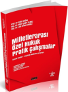 Milletlerarası Özel Hukuk Pratik Çalışmalar